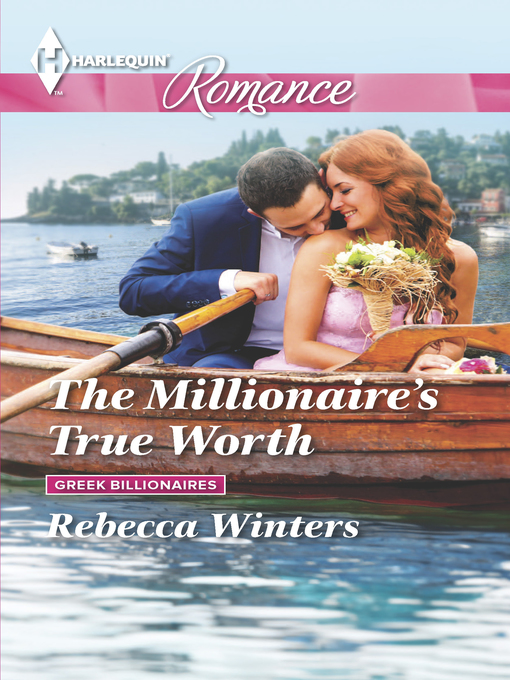 Title details for The Millionaire's True Worth by Rebecca Winters - Wait list